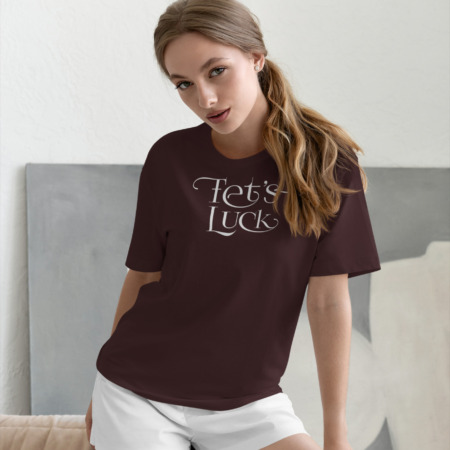 Fet's Luck T-Shirt