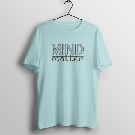 Mind Over Matter T-Shirt